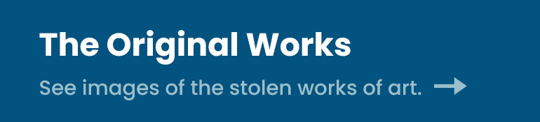 See images of the stolen works of art.