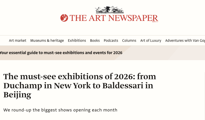 A screenshot from the Art Newspaper's website that reads: "The must-see exhibitions of 2026: from Duchamp in New York to Baldessari in Beijing"